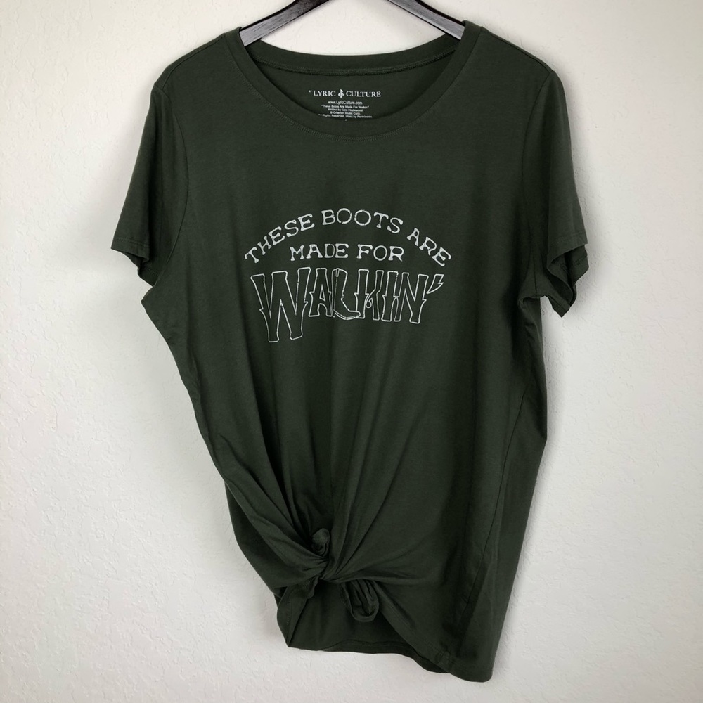 Lyric Culture Tee These Boots Are Made For Walkin'
